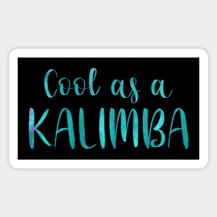 Cool as a Kalimba (blue) Magnet